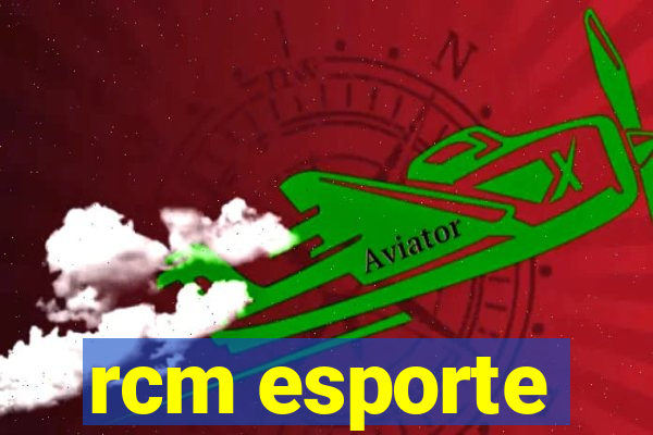 rcm esporte